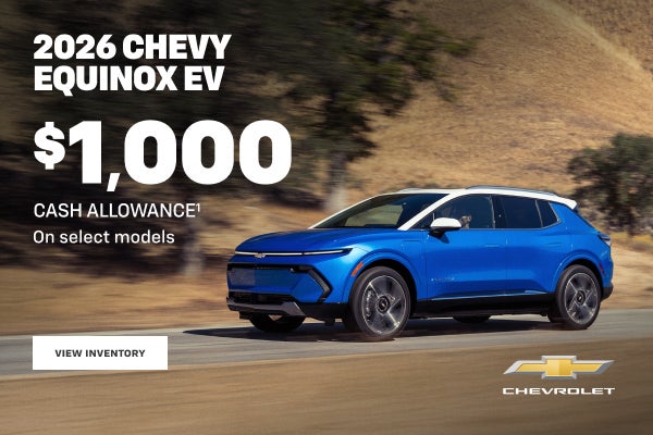 2026 Chevy Equinox EV. $1,000 Cash Allowance on select models.